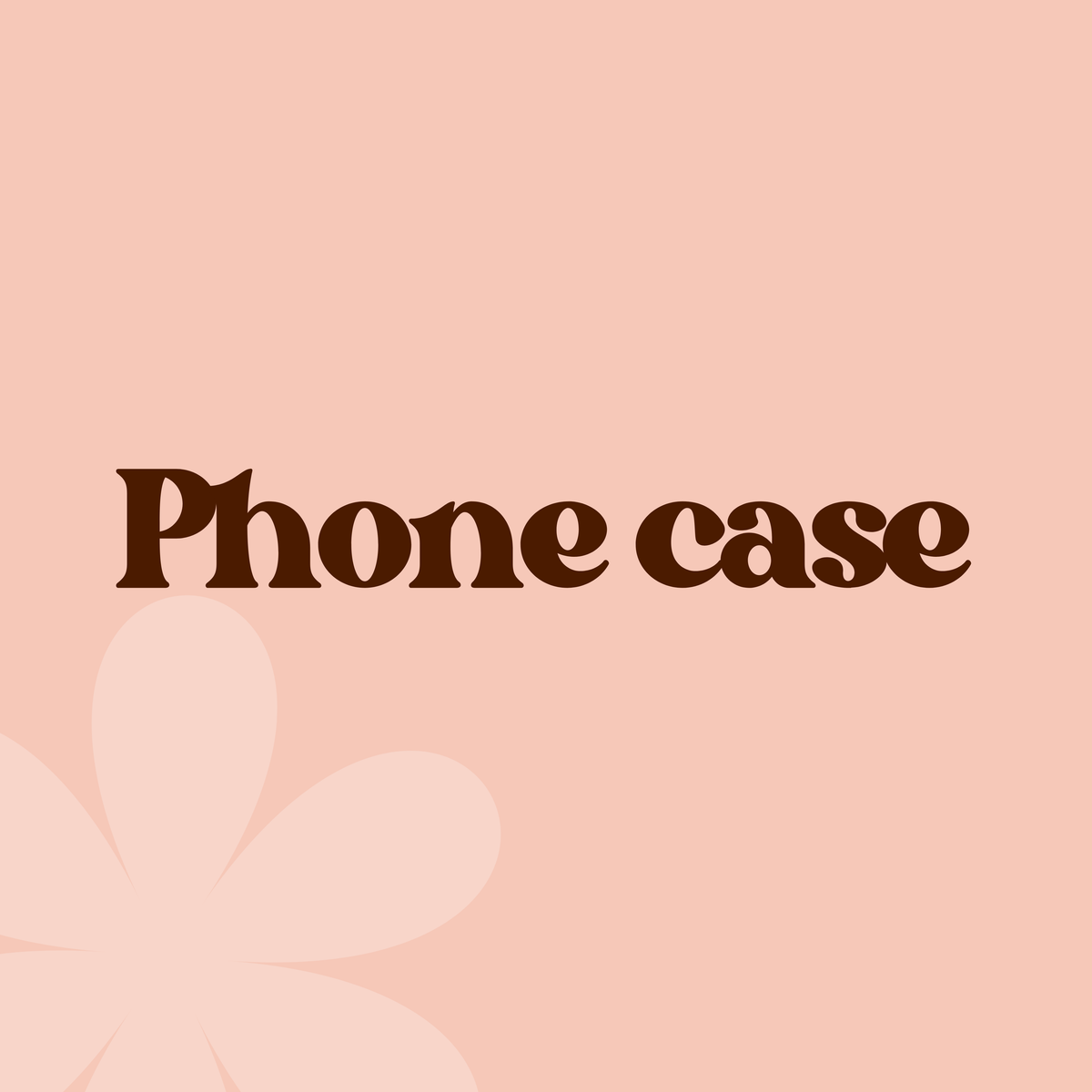 Phone Case